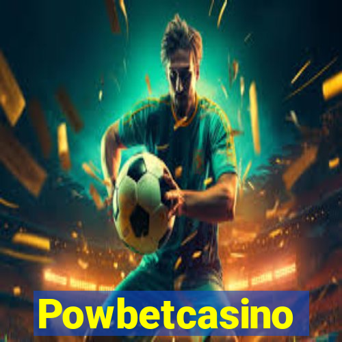 Powbetcasino