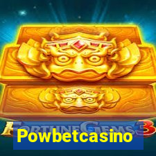 Powbetcasino