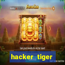 hacker tiger fortune gratis