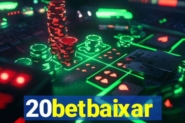 20betbaixar