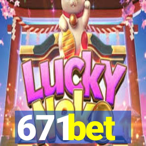 671bet