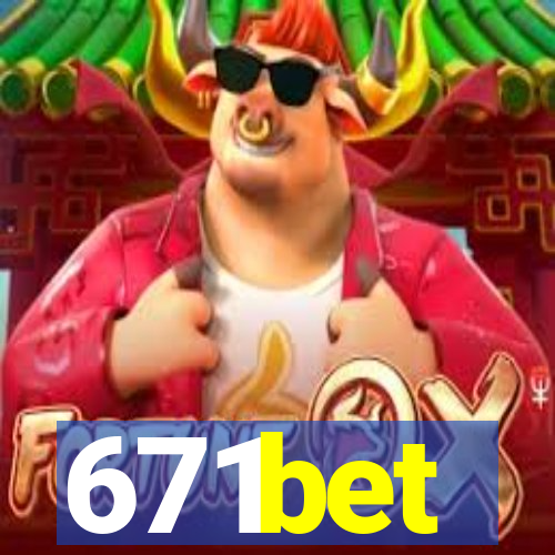 671bet