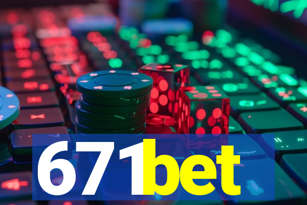 671bet