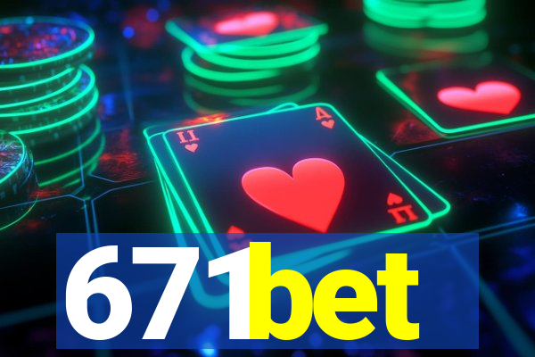 671bet