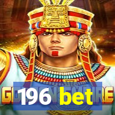 196 bet