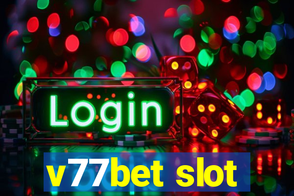 v77bet slot