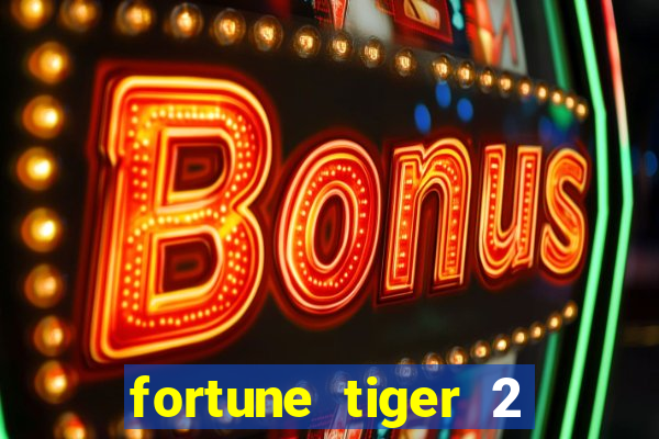 fortune tiger 2 revenge demo