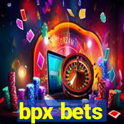 bpx bets