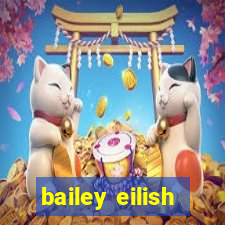 bailey eilish