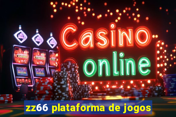 zz66 plataforma de jogos