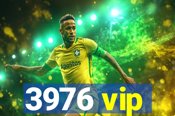 3976 vip