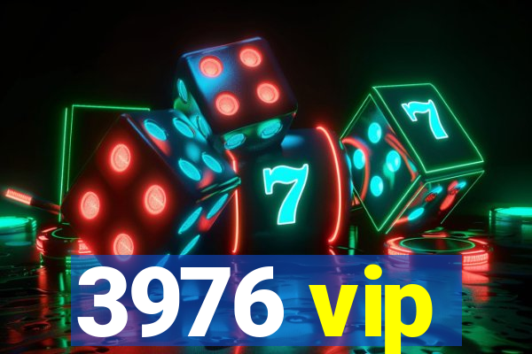 3976 vip