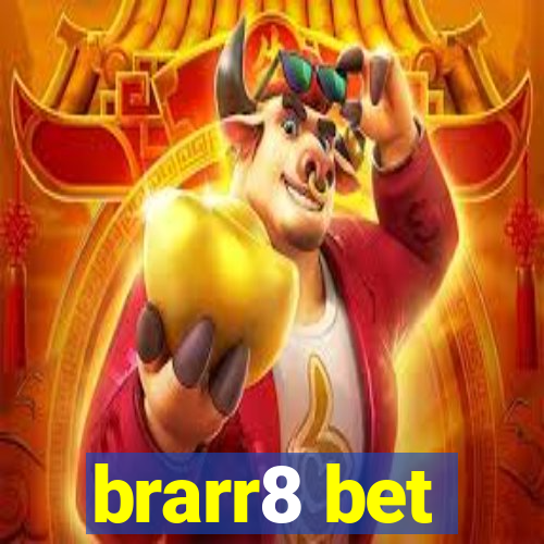 brarr8 bet