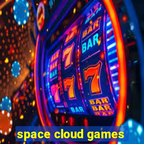 space cloud games