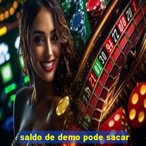 saldo de demo pode sacar