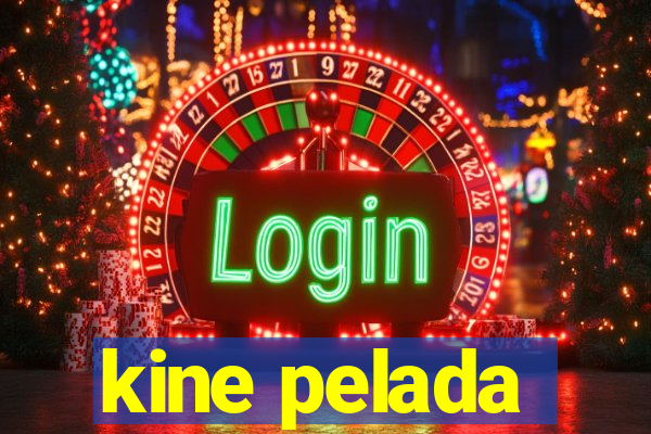 kine pelada