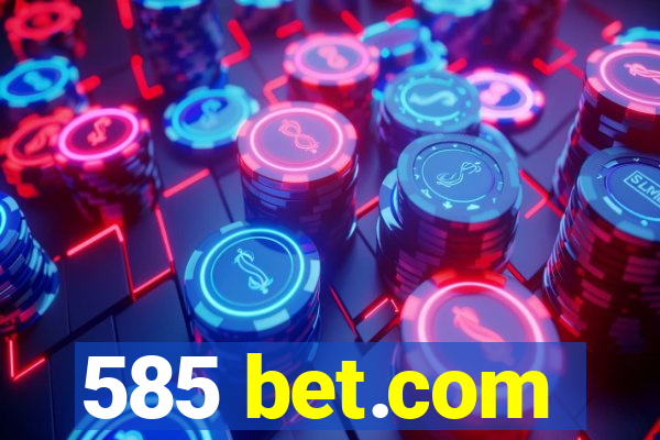 585 bet.com