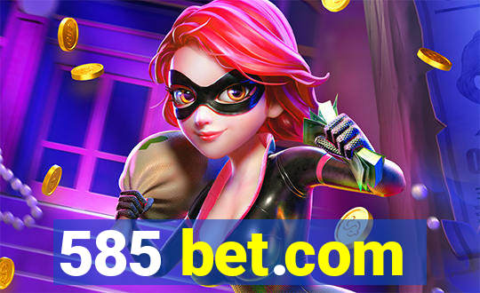 585 bet.com