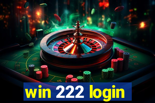 win 222 login