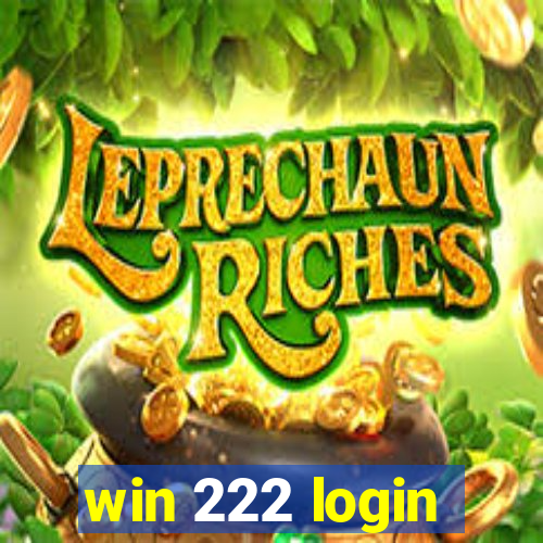 win 222 login