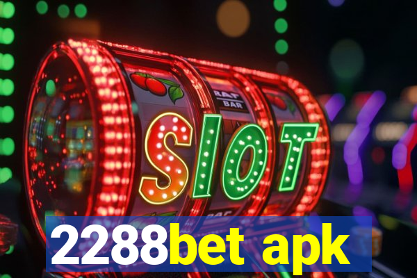 2288bet apk