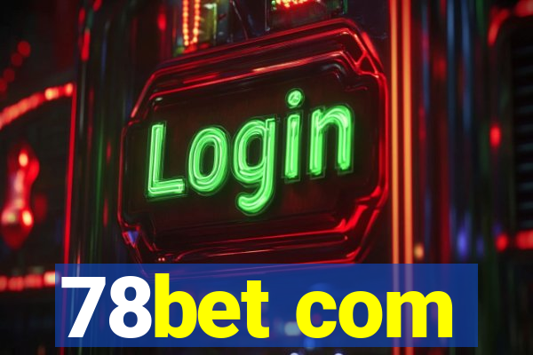 78bet com