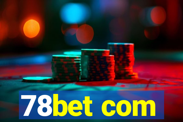 78bet com