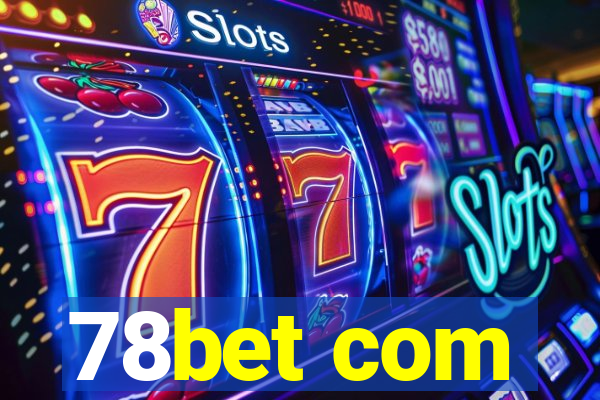 78bet com