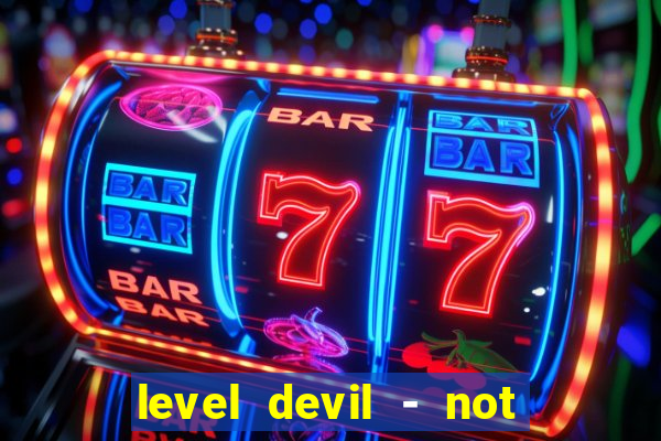 level devil - not a troll game