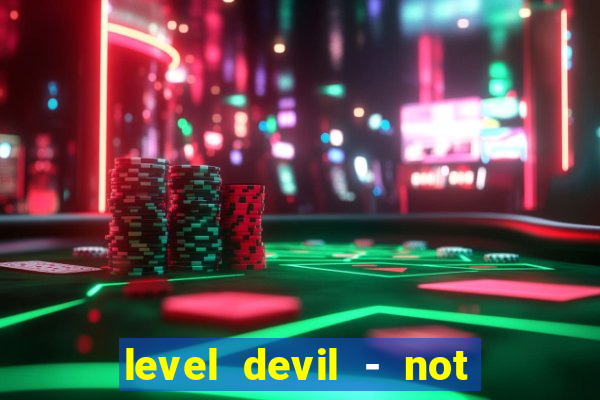 level devil - not a troll game