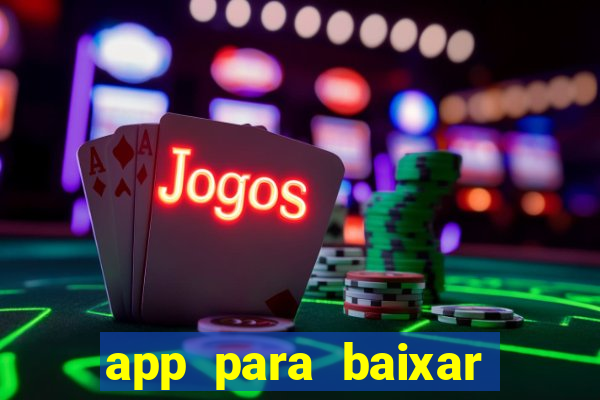 app para baixar jogos hackeados android