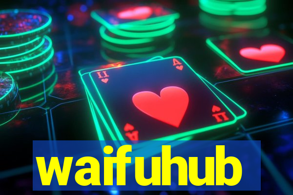 waifuhub