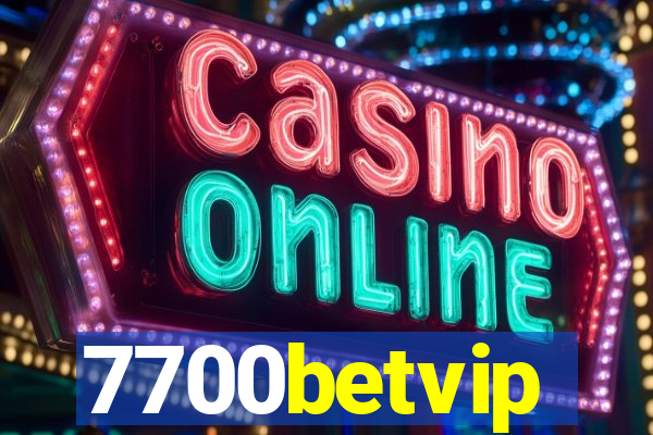 7700betvip