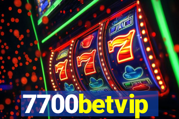 7700betvip