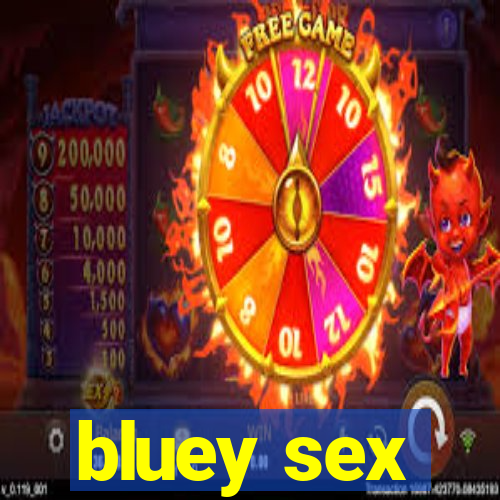 bluey sex