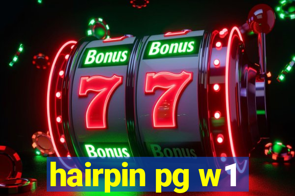 hairpin pg w1