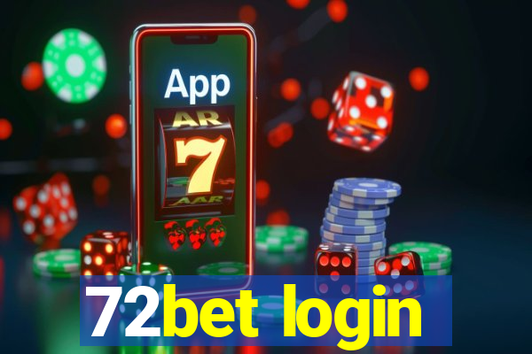 72bet login