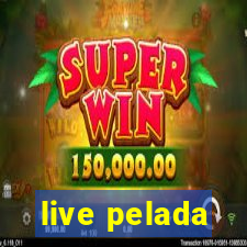 live pelada