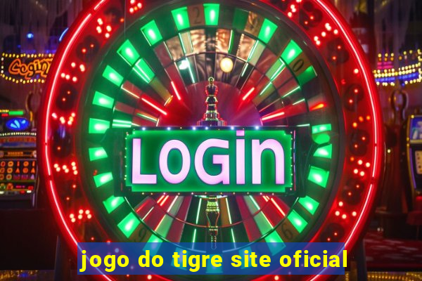 jogo do tigre site oficial