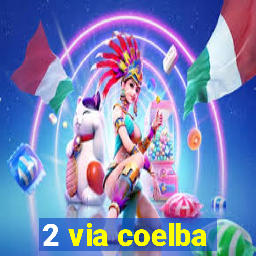 2 via coelba