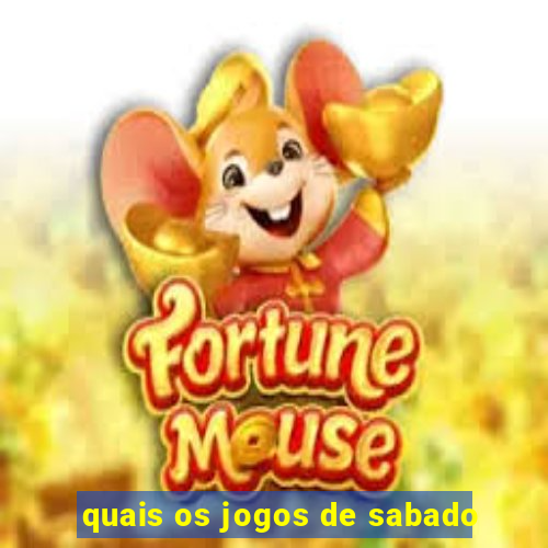 quais os jogos de sabado