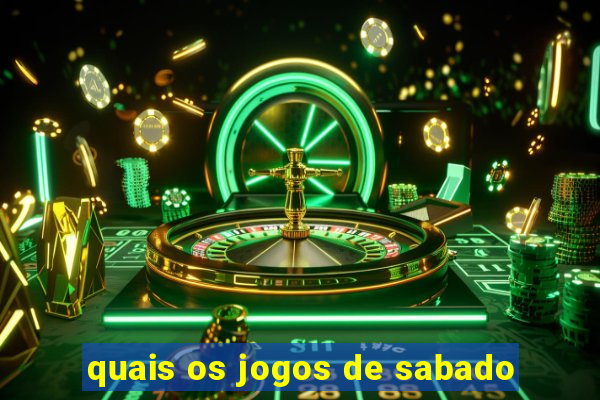 quais os jogos de sabado