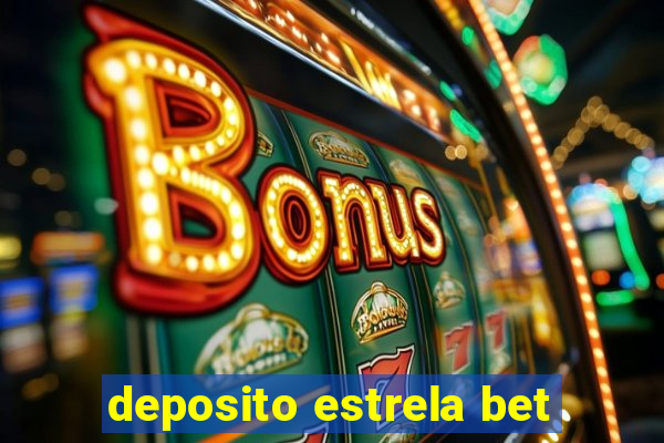 deposito estrela bet