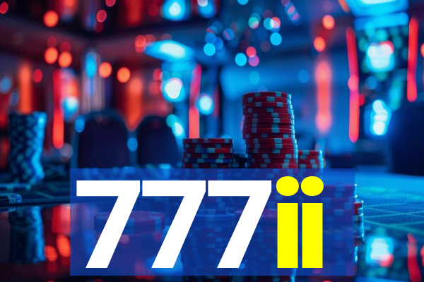 777ii