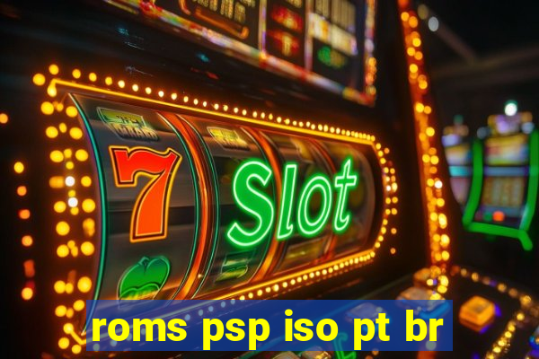 roms psp iso pt br