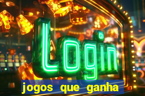 jogos que ganha dinheiro gratuito