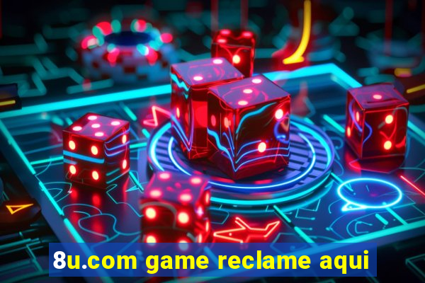 8u.com game reclame aqui