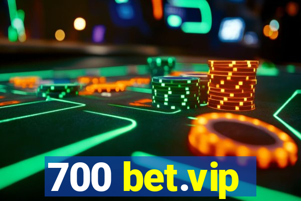 700 bet.vip