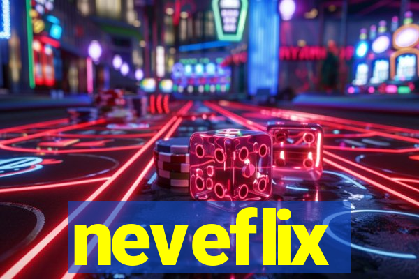 neveflix