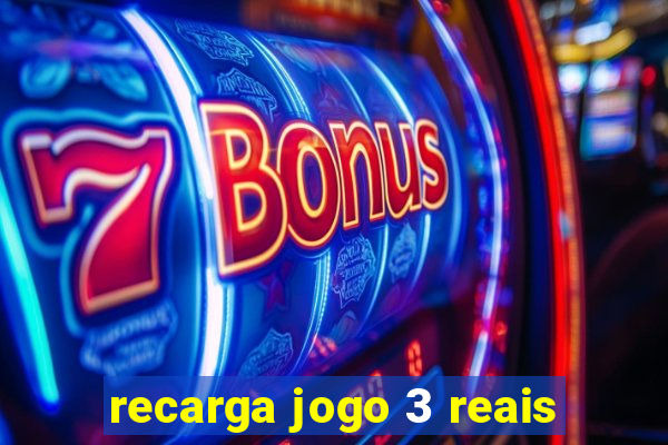 recarga jogo 3 reais